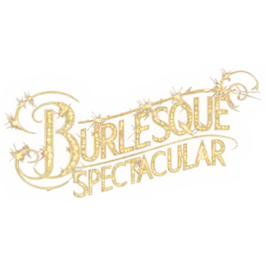 Burlesque Spectacular Dinner Show